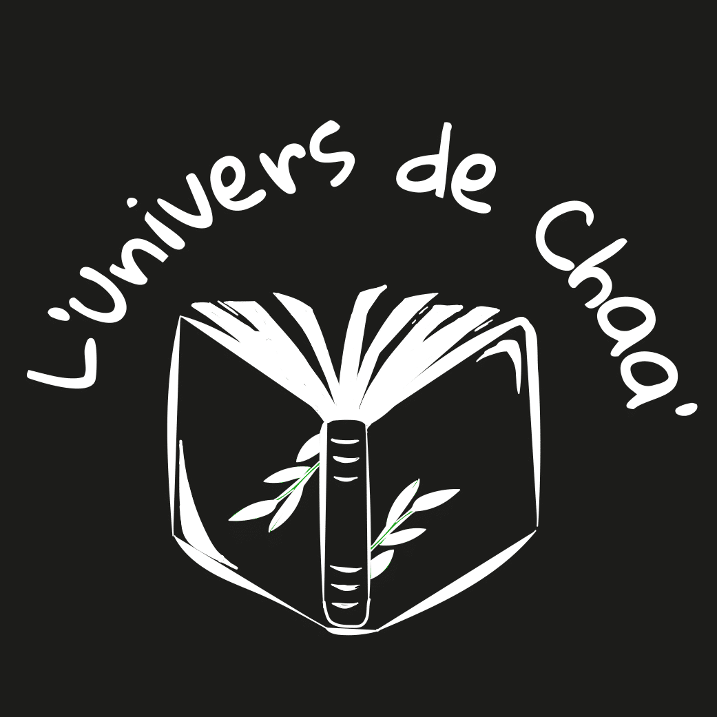 L'univers de Chaa'